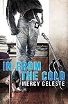 In From the Cold by Mercy Celeste