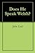 Does He Speak Welsh? by John Scott