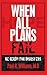 When All Plans Fail: Be Ready for Disasters