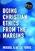 Doing Christian Ethics from the Margins by Miguel A. de la Torre Doing Christian Ethics from the Margins by Miguel A. de la Torre