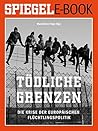 Tödliche Grenzen:...