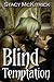Blind Temptation by Stacy McKitrick