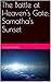 The Battle at Heaven's Gate: Samatha's Sunset (The Batte at Heaven's Gate Book 1)