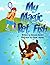 My Magic Pet Fish (Tommy's ...
