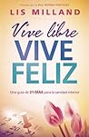 Vive libre, vive ...