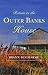 Return to the Outer Banks House