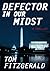 Defector In Our Midst by Tom Fitzgerald