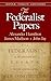 The Federalist Papers