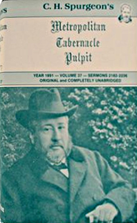 Metropolitan Tabernacle Pulpit: Sermons Preached by C. H. Spurgeon, 1890-1917 1891