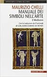 Manuale dei simboli nell'arte. Il Medioevo