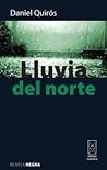 Lluvia del norte by Daniel Quirós