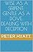 Wise As a Serpent; Gentle A...