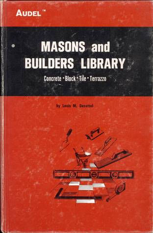 Masons and Builders Library, Vol. 1: Concrete, Block, Tile, Terrazzo