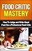Food Critic Mastery: How to Judge and Write About Food like a Professional Food Critic