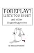Foreplay? Life's Too Short