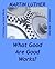 What Good Are Good Works?