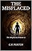 The Misplaced