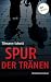 Spur der Tränen
