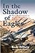 In the Shadow of Eagles: Fr...