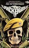 AK-47 Firefight (Black Eagles #6)