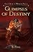 Glimpses of Destiny (The Dr...