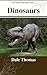 Dinosaurs by Dale Thomas