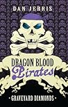 Graveyard Diamonds (Dragon Blood Pirates, #16)