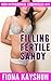 Filling Fertile Sandy (Taboo Pregnancy Erotica) (Non Withdrawal Chronicles Book 4)