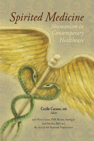 Spirited Medicine: Shamanism in Contemporary Healthcare (Paperback)
