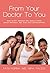 From Your Doctor To You: What every teenage girl should know about her body, sex, STDs and contraception