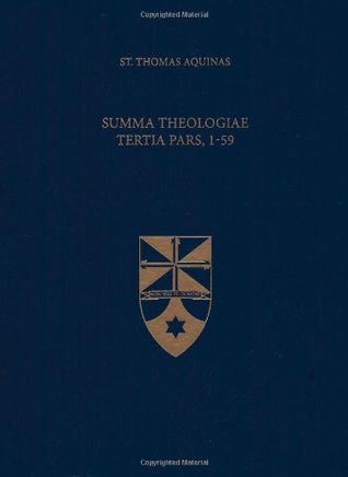 Summa Theologiae Tertia Pars, 1-59