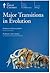 Major Transitions In Evolution