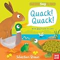 Can You Say It, Too? Quack! Quack!: