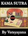 Book cover for Kama Sutra (The annotated original english translation by Sir Richard Francis Burton): Classic Lovemaking Techniques Reinterpreted for Today's Lovers