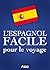 L'espagnol facile pour le voyage by Éditions ASAP