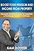 Boost Your Pension and Income from Property: The Smart Investor's Guide to Creating a Profitable Property Portfolio