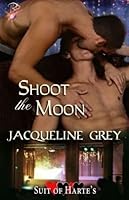 Shoot the Moon (Suit of Harte's #2)