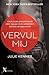 Vervul mij