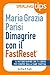 Dimagrire con il FastReset® - Sperling Tips by Maria Grazia Parisi