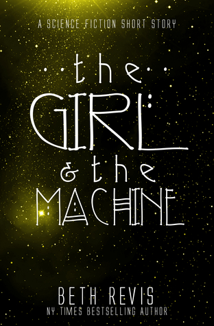 The Girl & the Machine (Kindle Edition)