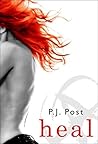 Heal by P.J. Post