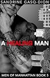 A Healing Man by Sandrine Gasq-Dion