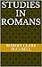 Studies in Romans (R.C. Bell's Studies in the Scriptures)