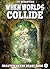 When Worlds Collide (Beauty and the Beast Book 1)