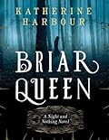 Briar Queen