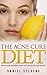 The Acne Cure Diet: How Eat...