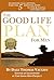 The Good Life Plan for Men:...