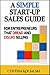 A Simple Start-up Sales Guide: For Entrepreneurs that Dread and Dislike Selling