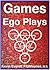 Games Ego Plays