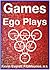 Games Ego Plays